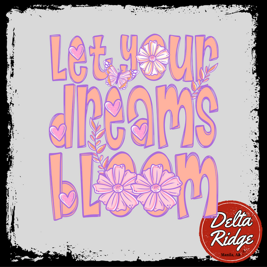 Let your dreams bloom
