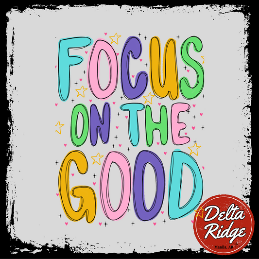 Focus on the good