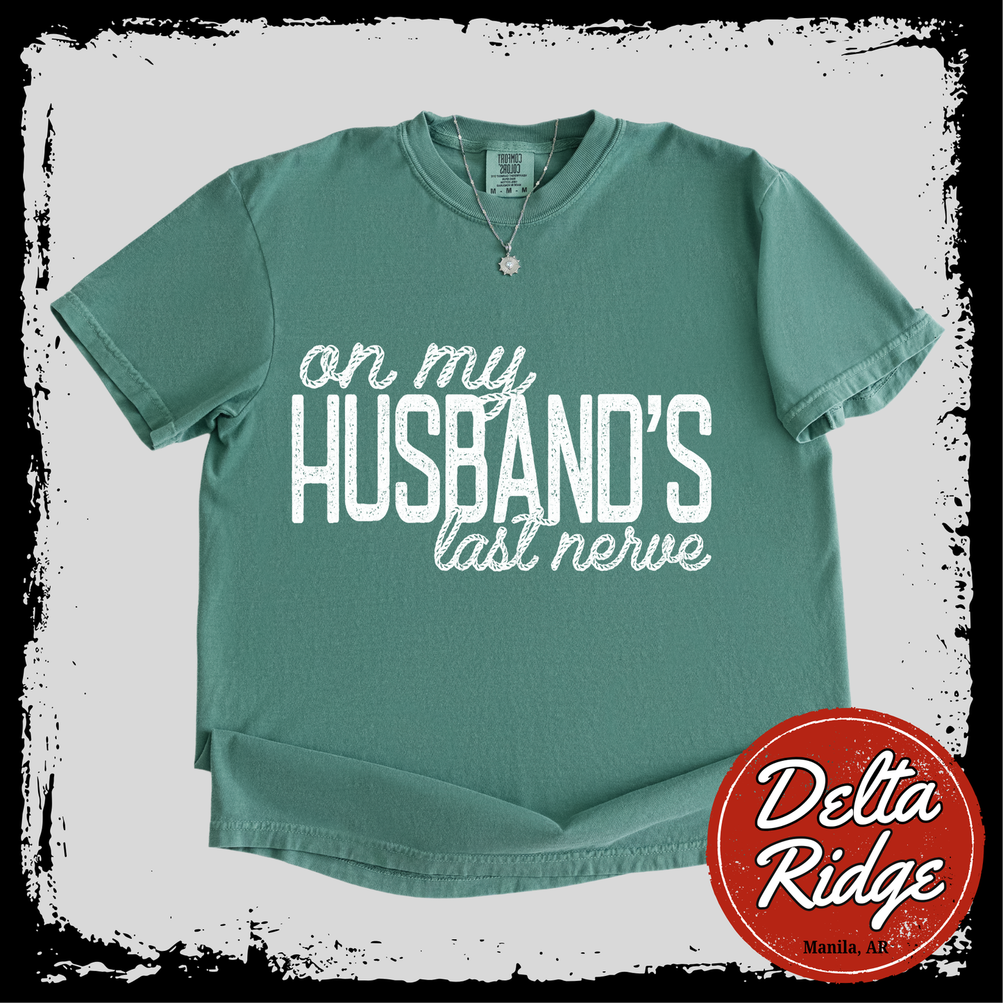 Husband's Last Nerve