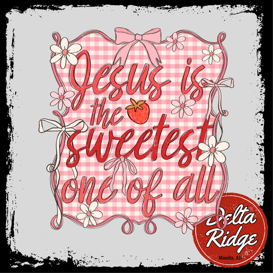 Jesus Is The Sweetest Pink