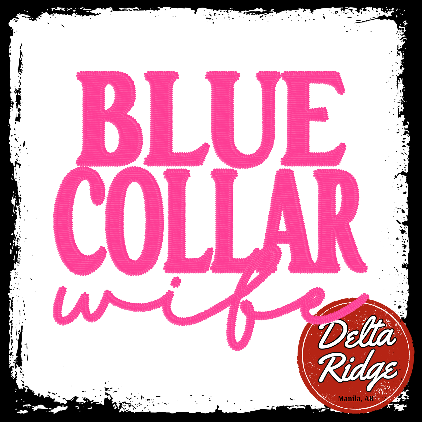 Blue Collar Wife