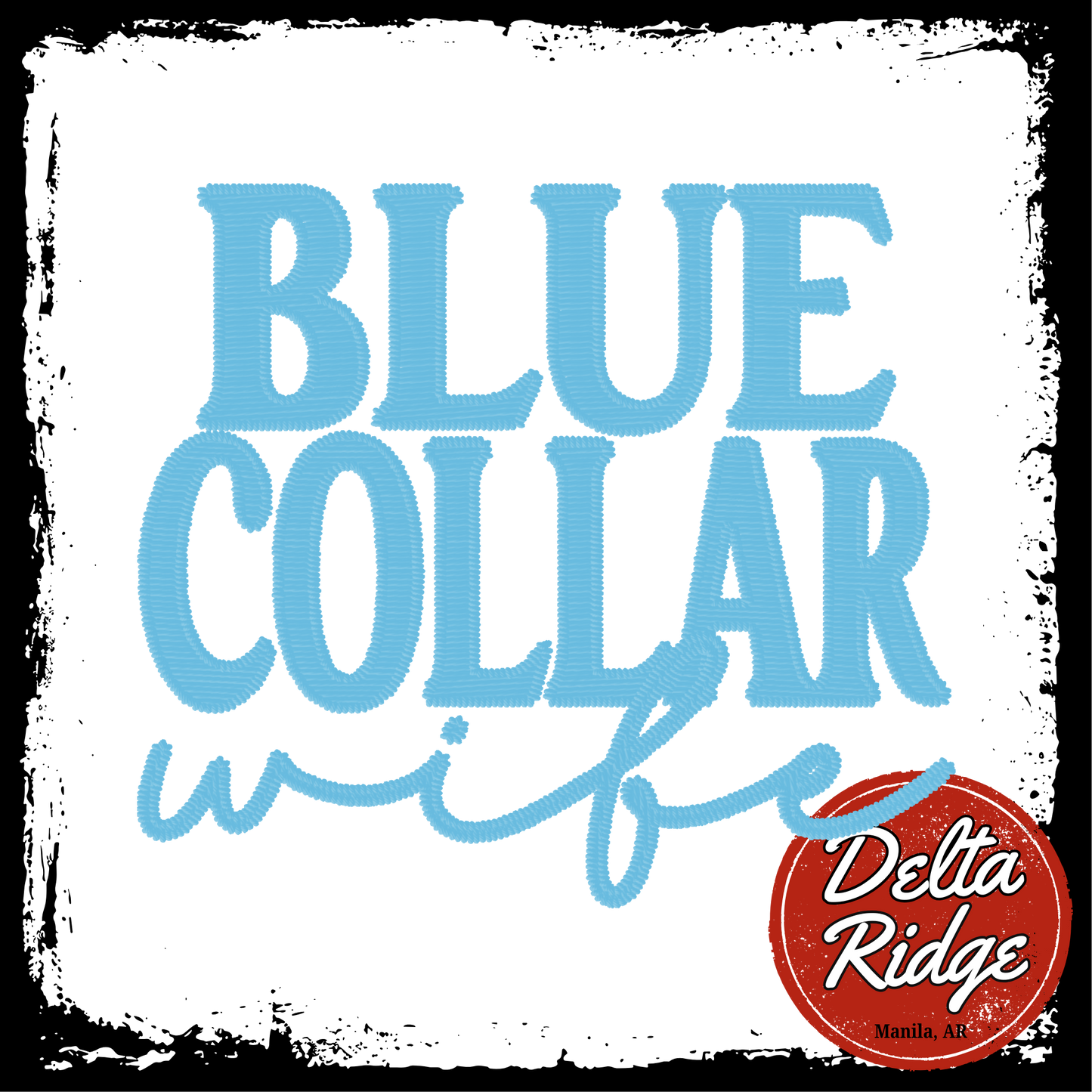 Blue Collar Wife