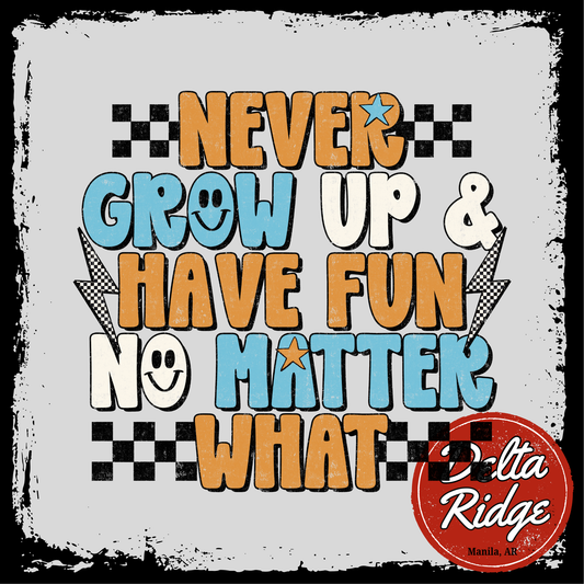 Have Fun No Matter What