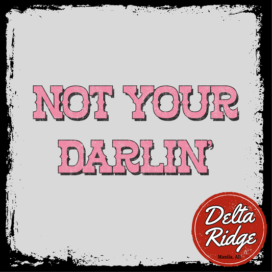 Not Your Darlin