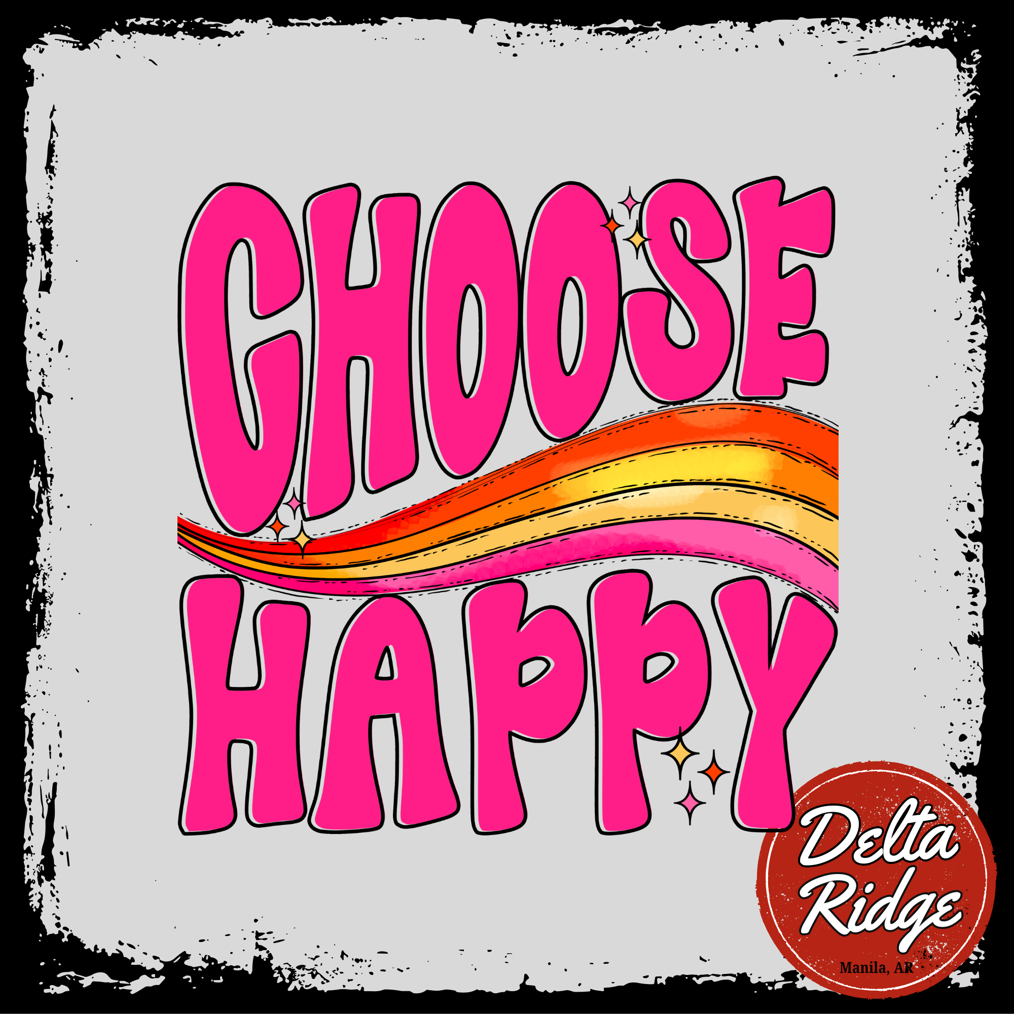 Choose Happy Pink – Delta Ridge Designs