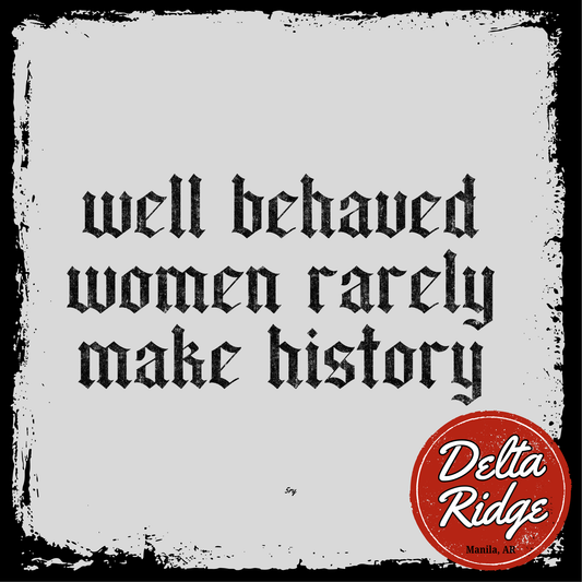 Well Behaved Women
