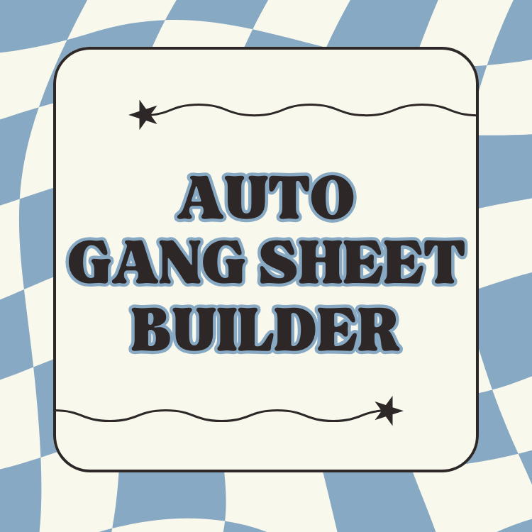 Auto Gang Sheet Builder