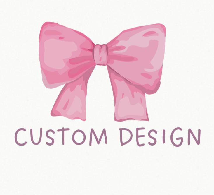 Custom Design