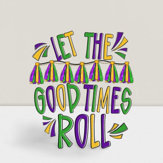 Mardi Gras Good Times Roll