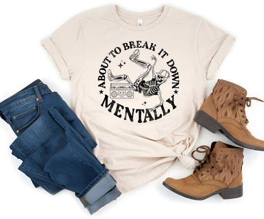 Break Down Mentally